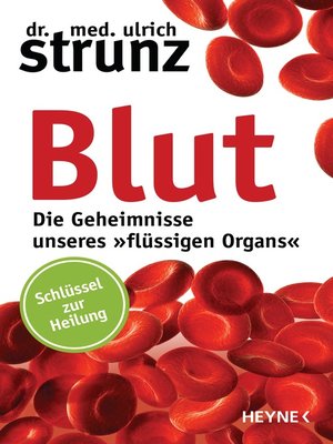 cover image of Blut--Die Geheimnisse unseres »flüssigen Organs«